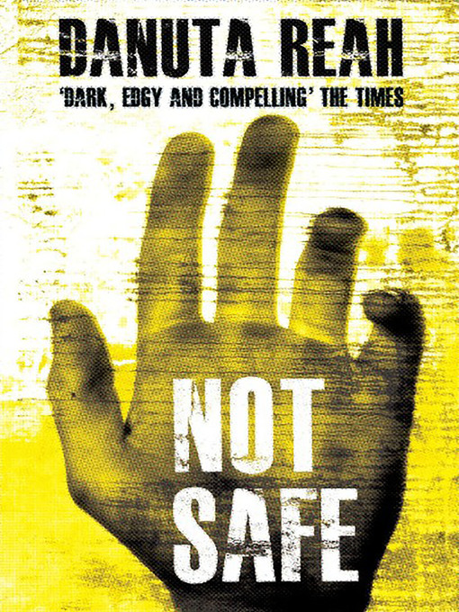 Title details for Not Safe by Danuta Reah - Available